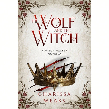 Pre-Owned The Wolf And The Witch (Paperback) By Charissa Weaks