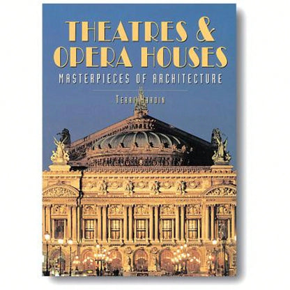 Pre-Owned Theatres & Opera Houses: Masterpieces Of Architecture (Hardcover) By Terri Hardin