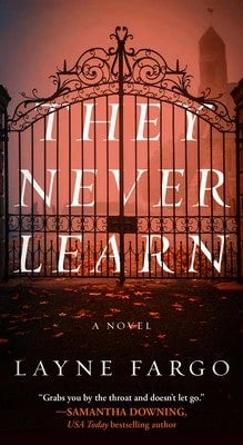 Pre-Owned They Never Learn (Paperback) By Layne Fargo