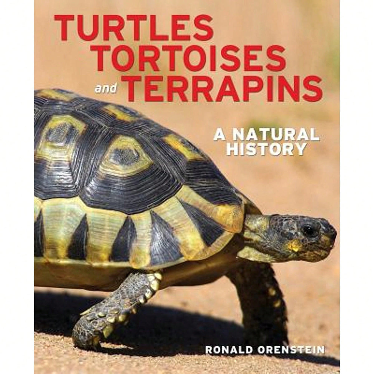 Pre-Owned Turtles, Tortoises And Terrapins: A Natural History (Hardcover) By Orenstein