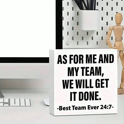 Team Appreciation Gifts - "As For Me And My Team, We Will Get It Done" Motivational Desk Decor - Office Decoration With Bold Black Text - 5x5 Inch Workplace Recognition Gift For Coworkers, Teams - Art