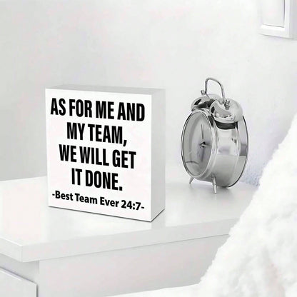 Team Appreciation Gifts - "As For Me And My Team, We Will Get It Done" Motivational Desk Decor - Office Decoration With Bold Black Text - 5x5 Inch Workplace Recognition Gift For Coworkers, Teams - Art