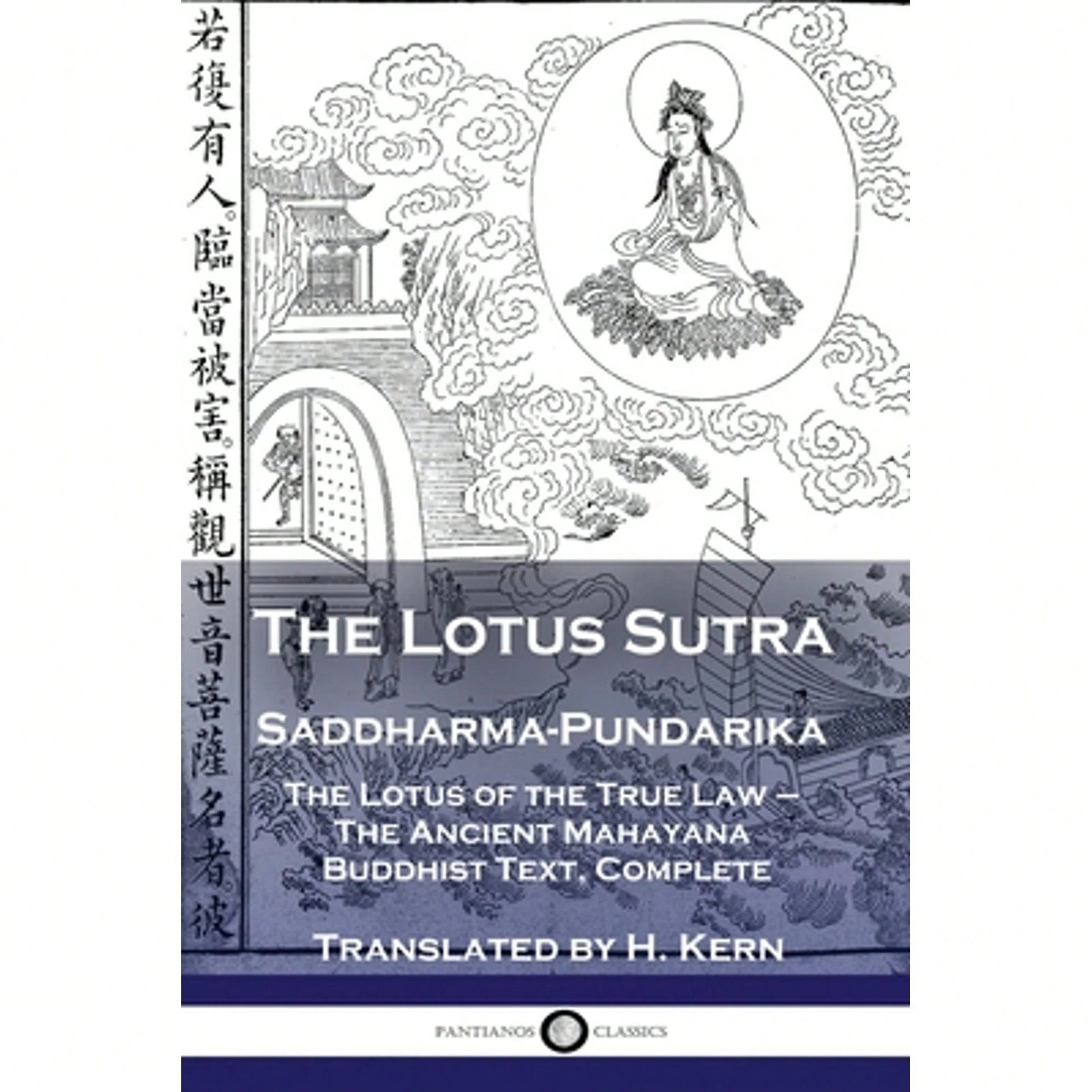 The Lotus Sutra- Saddharma-Pundarika: The Lotus Of The True Law- The Ancient Mahayana Buddhist (Paperback) By H Kern