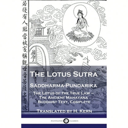 The Lotus Sutra- Saddharma-Pundarika: The Lotus Of The True Law- The Ancient Mahayana Buddhist (Paperback) By H Kern
